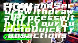 "Fast and Secure Withdrawal Process with JILI: Your Guide to Quick Transactions"