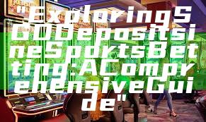 "Exploring SGD Deposits in eSports Betting: A Comprehensive Guide"