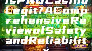 Is PNG Casino Legit? A Comprehensive Review of Safety and Reliability