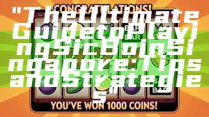 "The Ultimate Guide to Playing Sic Bo in Singapore: Tips and Strategies"